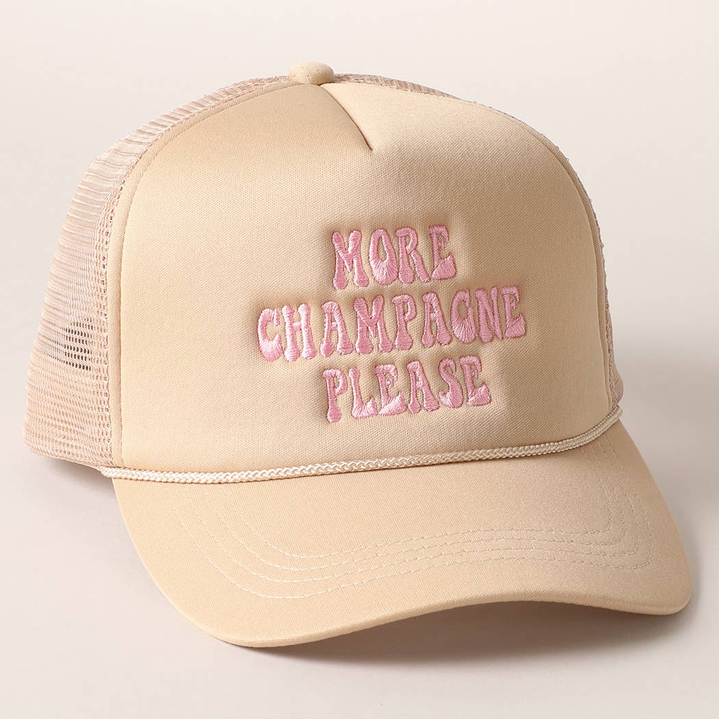 More Champagne Please Embroidered Trucker Cap: Beige
