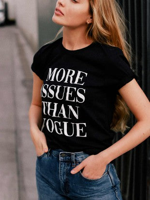 More Issues Than Vogue Tshirt